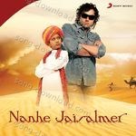 Nanhe Jaisalmer - Sunidhi Chauhan Song Download